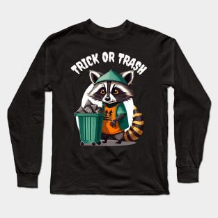 Trick or Trash Long Sleeve T-Shirt